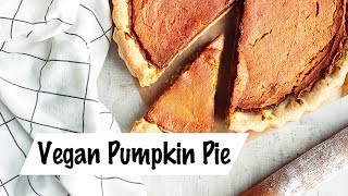 Incredible Thanksgiving Dessert: Perfectly Spiced Vegan Pumpkin Pie