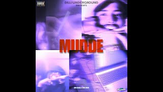 MUDDE | Amn Music X Mug Mack | Dilli Underground |