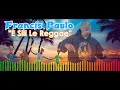 Francis Paulo - E Sili Le Reggae (Lyric Video)