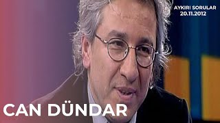 Can Dündar: 12 Eylül’den beri böyle bir iktidar görmedik | AYKIRI SORULAR (20.11.2012)