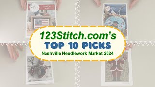 123Stitch.com's Top 10 Picks of Nashville Needlework Market 2024 Revealed!