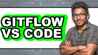 Gitflow vs Code - Which Is Better?