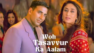 Woh Tassavur Ka Aalam - Lyrical | Aitraaz | Kareena, Akshay Kumar, | Woh Pyaar Pyaar Pyaar