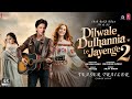 Dilwale Dulhania Le Jayenge 2 - Trailer | Shah Rukh Khan, Kajol Devgan, Rani Mukerji | YRF