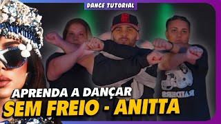 SEM FREIO ANITTA | TUTORIAL PASSO A PASSO | Broop’Z