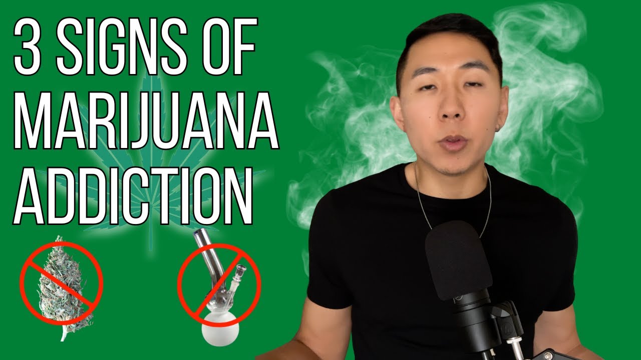 3 Signs Of MARIJUANA Addiction - YouTube