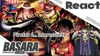 Overlord React A Nova Era | Yonkous (One Piece) | Basara