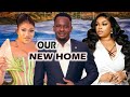 OUR NEW HOME~(New Movie) ZUBBY MICHAEL, QUEENETH HILBERT, GEORGINA IBEH, Latest Hit Movie