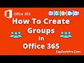 Creating Groups In Office 365