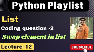 12. Swap Two Elements in a List | Python coding exercise - 2