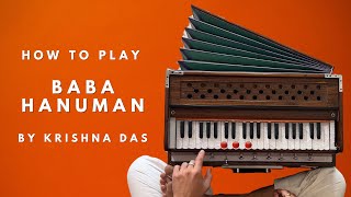 How To Play Baba Hanuman - Krishna Das - Harmonium Tutorial