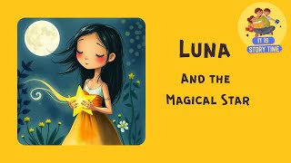 Luna's Enchanted Adventure: Friendship of Luna and the Magical Star