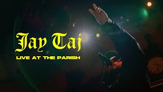 Jay Taj: LIVE at The Parish (House of Blues)