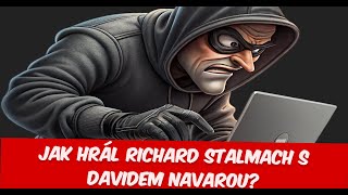 Jak Richard Stalmach hrál s Davidem Navarou?