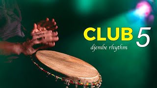 Learn a Club Rhythm for Djembe [Club 5]