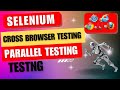 Cross browser Testing | Parallel Test Execution | Selenium WebDriver | Cross Browser Explained.