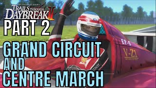 Trails through Daybreak II Grand Circuit and Centre March Part 2