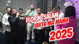 Florin Salam ❌  Mamam Mea ❌ Iartama Mama 2025