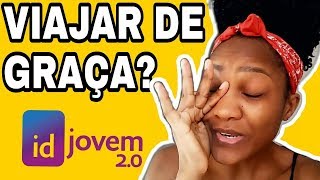 VIAJANDO DE GRAÇA PELO BRASIL COM ID JOVEM