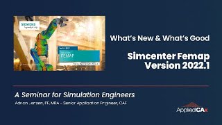 What's New and What's Good in Simcenter Femap Version 2022.1