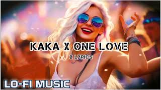 X Lyrics YT || - One Love Mashup X Kaka || Gangster Slowed and Reverb || lofi song 😘