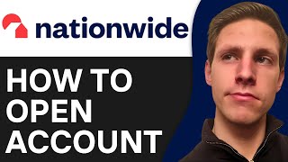 How To Open Nationwide Account Online | Easy Guide