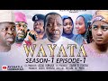 WAYATA SEASON 1 - Episode 1 Official Video