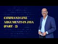 COMMAND LINE ARGUMENTS IN JAVA (PART - 2)#java #commandline #argument