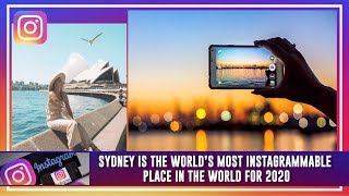 Sydney is the world's most Instagrammable city in the world
