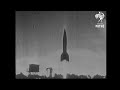 what a v2 rocket launch looked like archive highlights