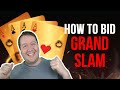 How To Bid Grand Slam