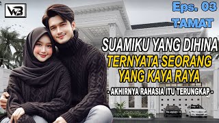 Suamiku Yang Dihina Ternyata Kaya Raya (TAMAT) || WIRDA BERCERITA #kisahrumahtangga #novelromantis