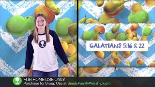 Galatians 5:16 & 22 - The Fruit (Hand Motions)