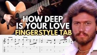 How Deep Is Your Love Fingerstyle - The Bee Gees Tab - Fingerstyle School