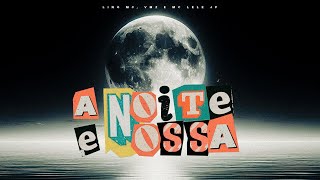 LinoMC x VMZ x MC Lele JP - A Noite é Nossa 🌙