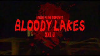XXL' J- Bloody Lakes Official Music Video (Directed by @the.webershow) Edited by @lethalslime