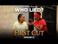 First cut Episode 21| SOMEONE IS ABOUT TO BE BETRAYED!