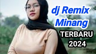 DJ Remix minang Viral terbaru 2024 paling di cari tiktok