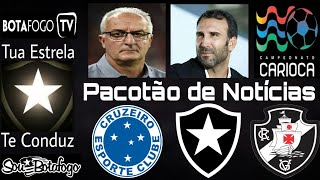 PACOTÃO DE NOTÍCIAS DO BOTAFOGO ⭐