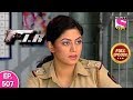 F.I.R - Ep 507 - Full Episode - 28th May, 2019