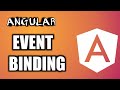 Angular Tutorial: Angular Event Binding In Depth
