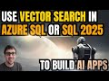 Use Azure SQL and MSSQL 2025 vector search features to build AI apps (and beyond!)