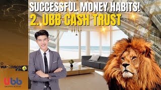 02. UBB Cash Trust - Successful Money Habits!