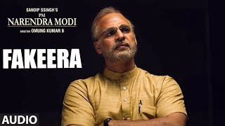 Fakeera Full Audio | PM Narendra Modi | Vivek Oberoi |  Raja Hasan & Shashi Suman | Shashi-Khushi