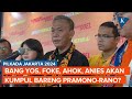 Timses Ungkap Eks Gubernur Kemungkinan Kumpul Bareng Pramono-Rano, Ada Ahok dan Anies