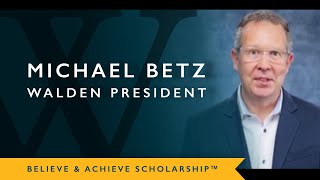 Believe & Achieve Scholarship™ | Earn Tuition-Free Courses | Walden University