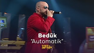 Bedük - Automatik (2009) | TRT Arşiv