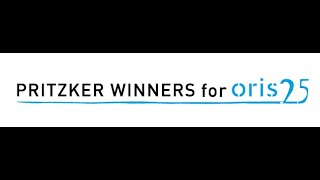 Pritzker Winners for Oris 25 - exhibition