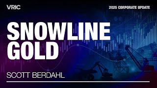 Snowline Gold Corporate Presentation: VRIC 2025