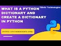 What is a Python Dictionary and Create a dictionary in Python | Python Dictionary